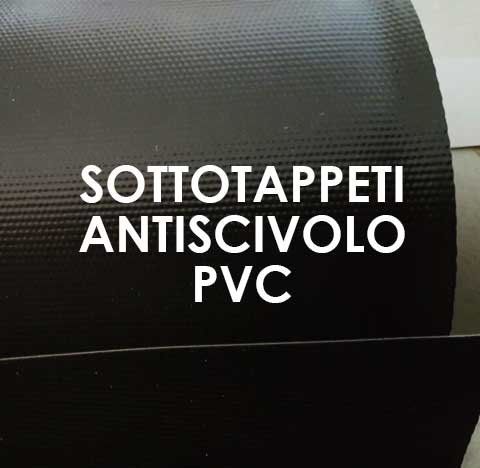 Sottotappeti Antiscivolo in PVC